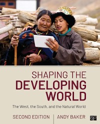Cover Shaping the Developing World : The West, the South, and the Natural World