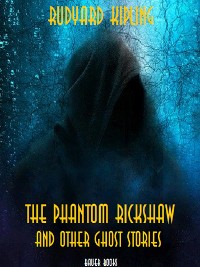 Cover The Phantom Rickshaw and Other Ghost Stories