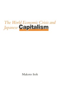 Cover World Economic Crisis and Japanese Capitalism