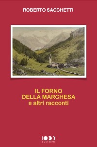 Cover Il forno della marchesa e altri racconti