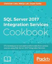 Cover SQL Server 2017 Integration Services Cookbook