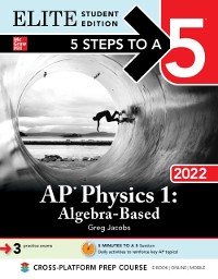 Cover 5 Steps to a 5: AP Physics 1 Algebra-Based 2022 Elite Student Edition