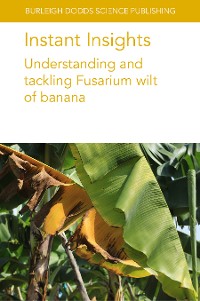 Cover Instant Insights: Understanding and tackling Fusarium wilt of banana