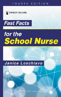 Cover Fast Facts for the School Nurse