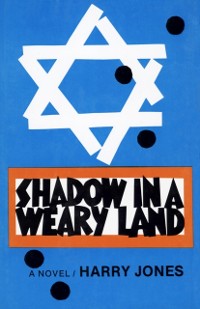 Cover Shadow in a Weary Land : A Novel