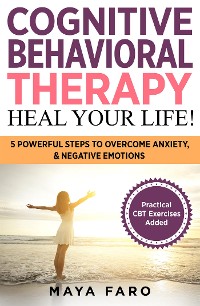 Cover Cognitive Behavioral Therapy: Heal Your Life