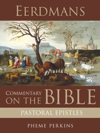 Cover Eerdmans Commentary on the Bible: Pastoral Epistles