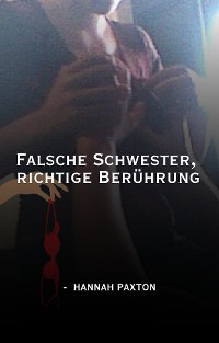 Cover Falsche Schwester, richtige Berührung