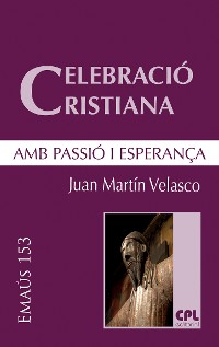 Cover Celebració cristiana, amb passió i esperança