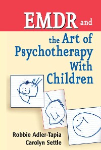 Cover EMDR and The Art of Psychotherapy With Children