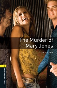 Cover Murder of Mary Jones Level 1 Oxford Bookworms Library
