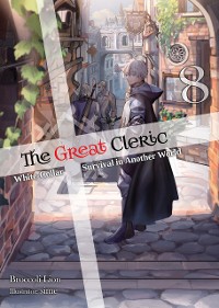 Cover The Great Cleric: Volume 8 (Light Novel)