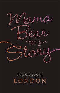 Cover Mama Bear Tell Your Story