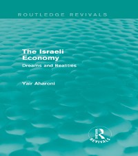 Cover The Israeli Economy (Routledge Revivals)