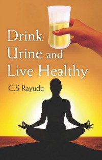 Cover Drink Urine and Live Healthy