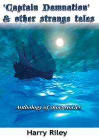 Cover Captain Damnation and other strange tales - Anthology of short stories