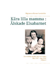 Cover Kära lilla mamma : Älskade Elsabarnet Vol. 2