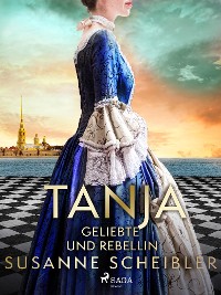 Cover Tanja - Geliebte und Rebellin