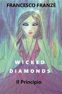 Cover Wicked Diamonds - Il Principio