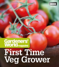 Cover Gardeners' World: First Time Veg Grower