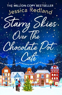 Cover Starry Skies Over The Chocolate Pot Cafe