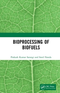 Cover Bioprocessing of Biofuels
