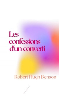 Cover Les confessions d'un converti