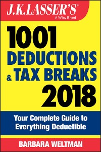 Cover J.K. Lasser's 1001 Deductions and Tax Breaks 2018
