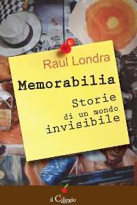 Cover Memorabilia. Storie di un mondo invisibile