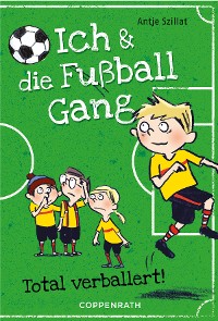 Cover Ich & die Fußballgang (Band 2)