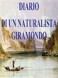 Cover Diario di un naturalista giramondo
