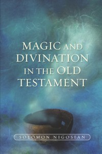 Cover Magic and Divination in the Old Testament