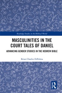 Cover Masculinities in the Court Tales of Daniel