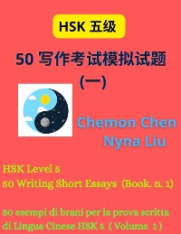 Cover HSK Level 5 : 50 Writing Short Essays (Book n.1)