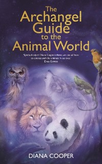 Cover Archangel Guide to the Animal World