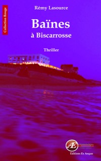 Cover Les chroniques policières de Biscarrosse - Tome 2