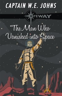 Cover Man Who Vanished into Space