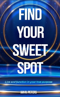 Cover Find Your Sweet Spot