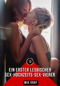 Cover Ein erster lesbischer Sex-Hochzeits-Sex-Vierer