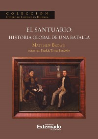 Cover El Santuario: Historia Global de una batalla