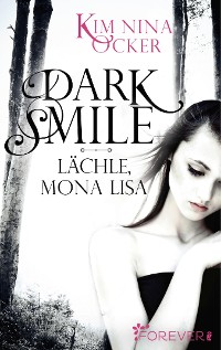 Cover Dark Smile - Lächle, Mona Lisa