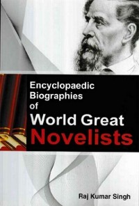 Cover Encyclopaedic Biographies Of World Great Novelists