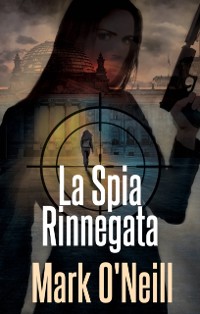 Cover La Spia Rinnegata