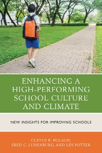 Cover Enhancing a High-Performing School Culture and Climate