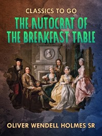 Cover Autocrat Of the Breakfast Table