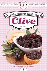 Cover Le cento migliori ricette con le olive