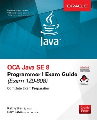 Cover OCA Java SE 8 Programmer I Exam Guide (Exams 1Z0-808)