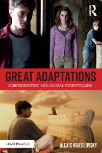 Cover Great Adaptations: Screenwriting and Global Storytelling