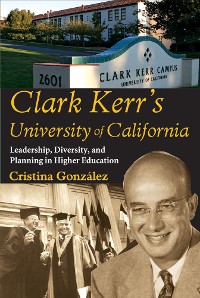 Cover Clark Kerr's University of California