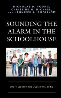 Cover Sounding the Alarm in the Schoolhouse
